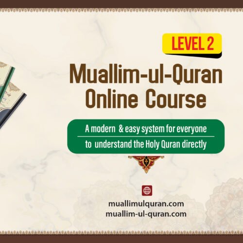 Muallim ul Quran Level 2 for General Public - Male Group